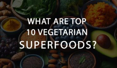 Top 10 Vegetarian Suoerfoods